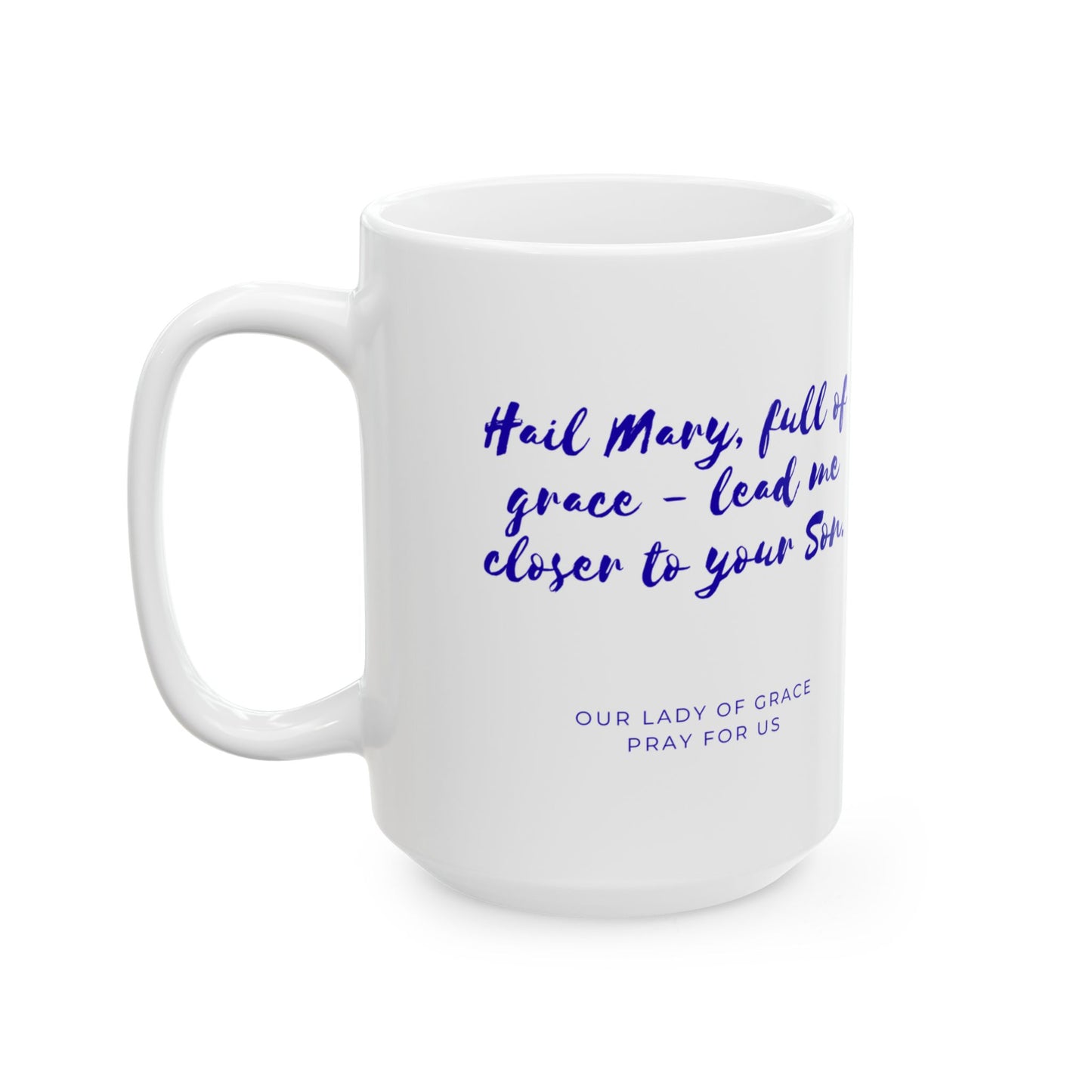 Our Lady of Grace Ceramic Mug — Catholic Marian Coffee Cup