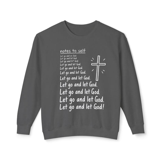 Christian Crewneck Sweatshirt — "Let Go and Let God" Faith Graphic