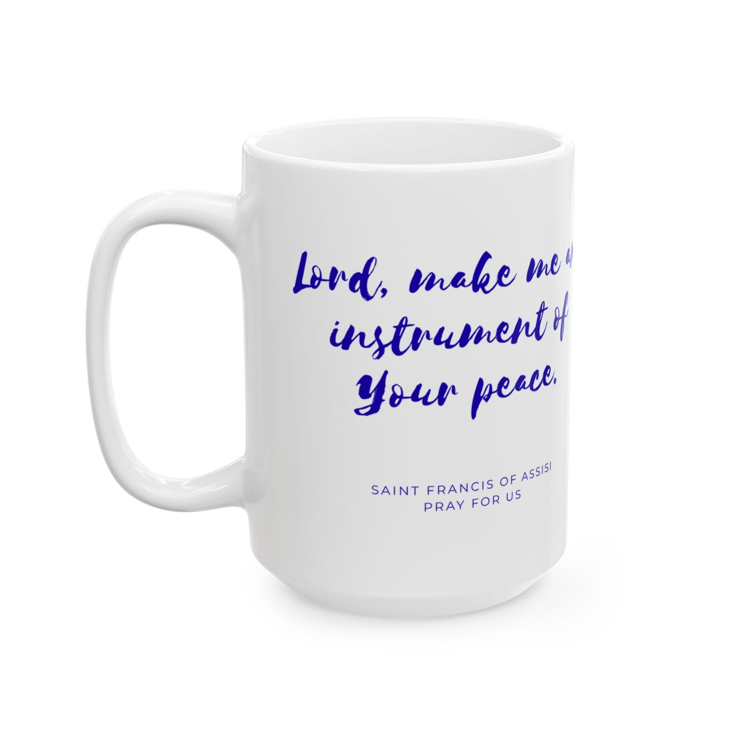 Saint Francis Prayer Mug — "Make Me an Instrument of Your Peace"