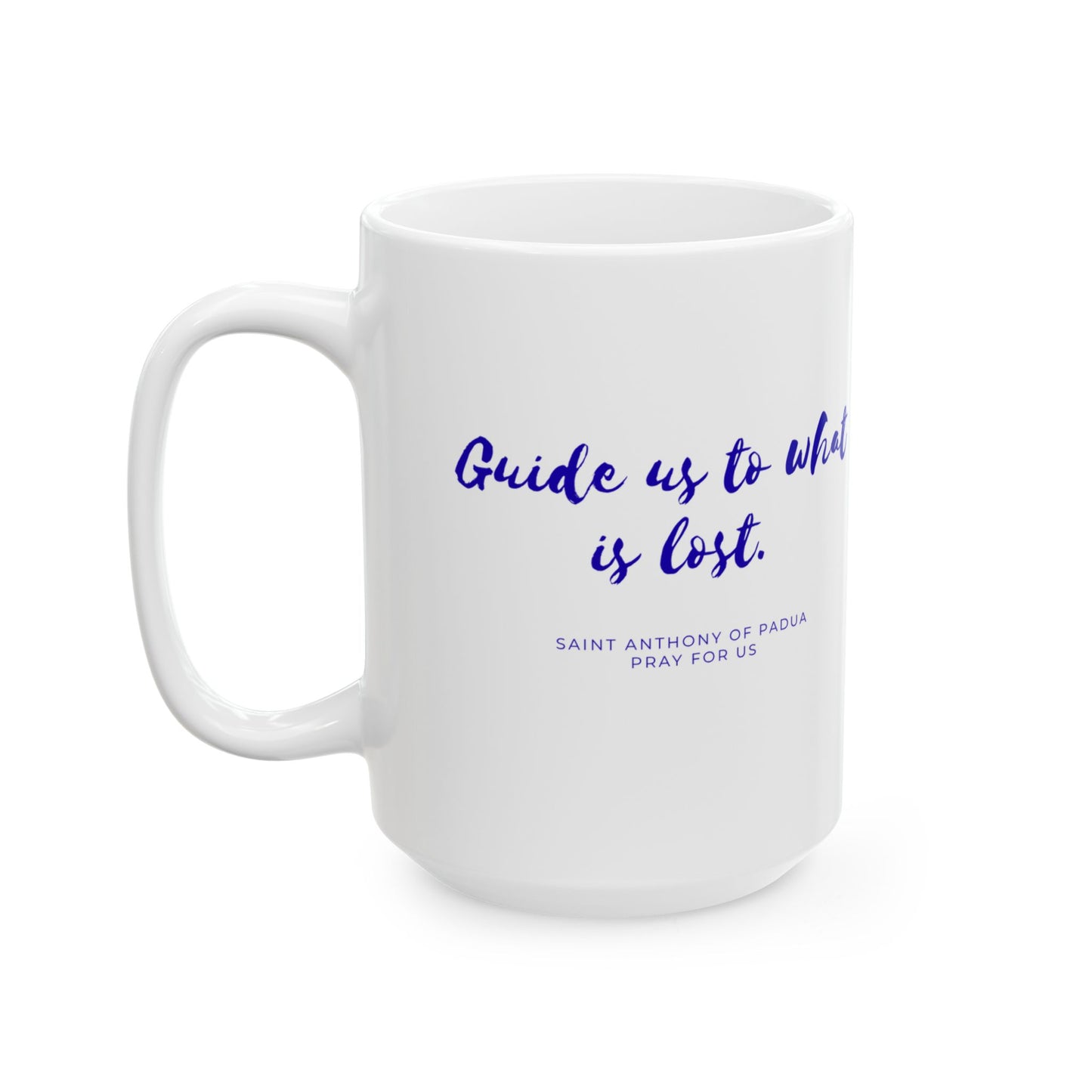 Saint Anthony Mug — "Guide Us to What Is Lost" Prayer Cup