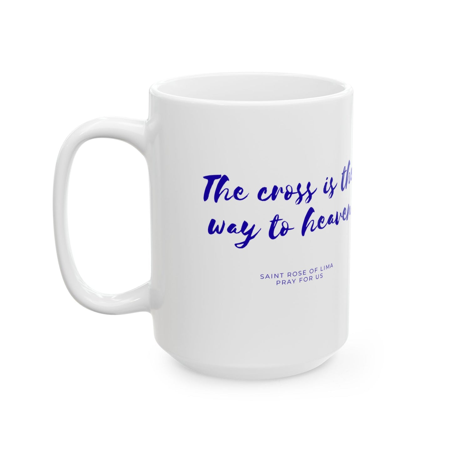 Saint Rose of Lima Ceramic Mug — Patron of the Americas