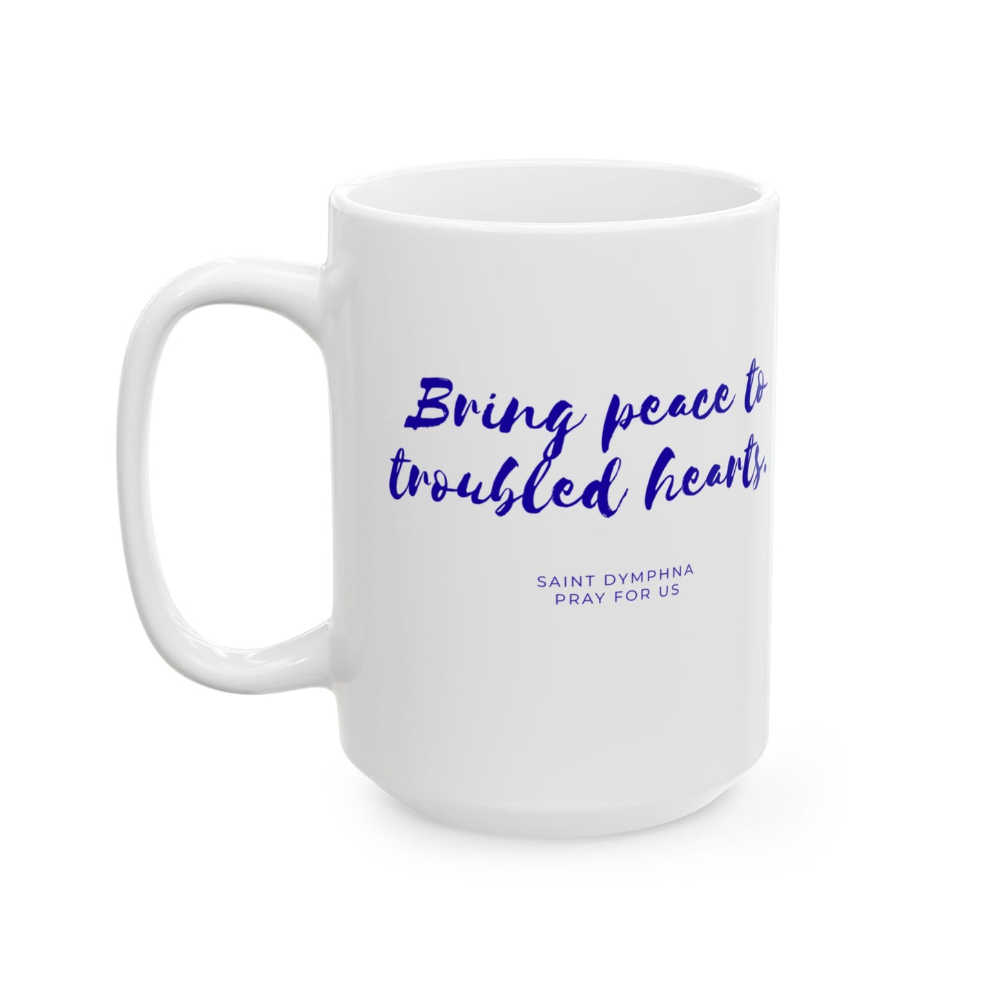 Saint Dymphna Ceramic Mug — Patron of Mental Health