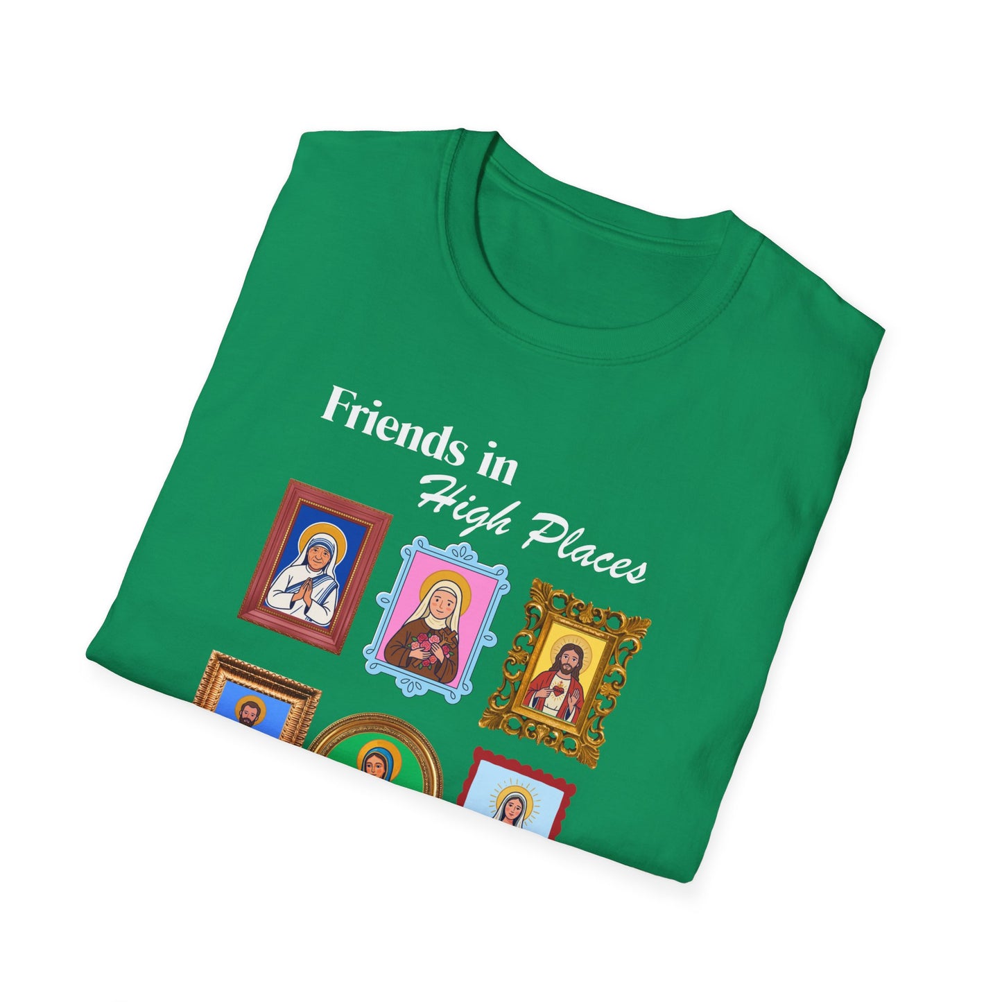 Friends in High Places T-Shirt — Catholic Saint Portrait Tee