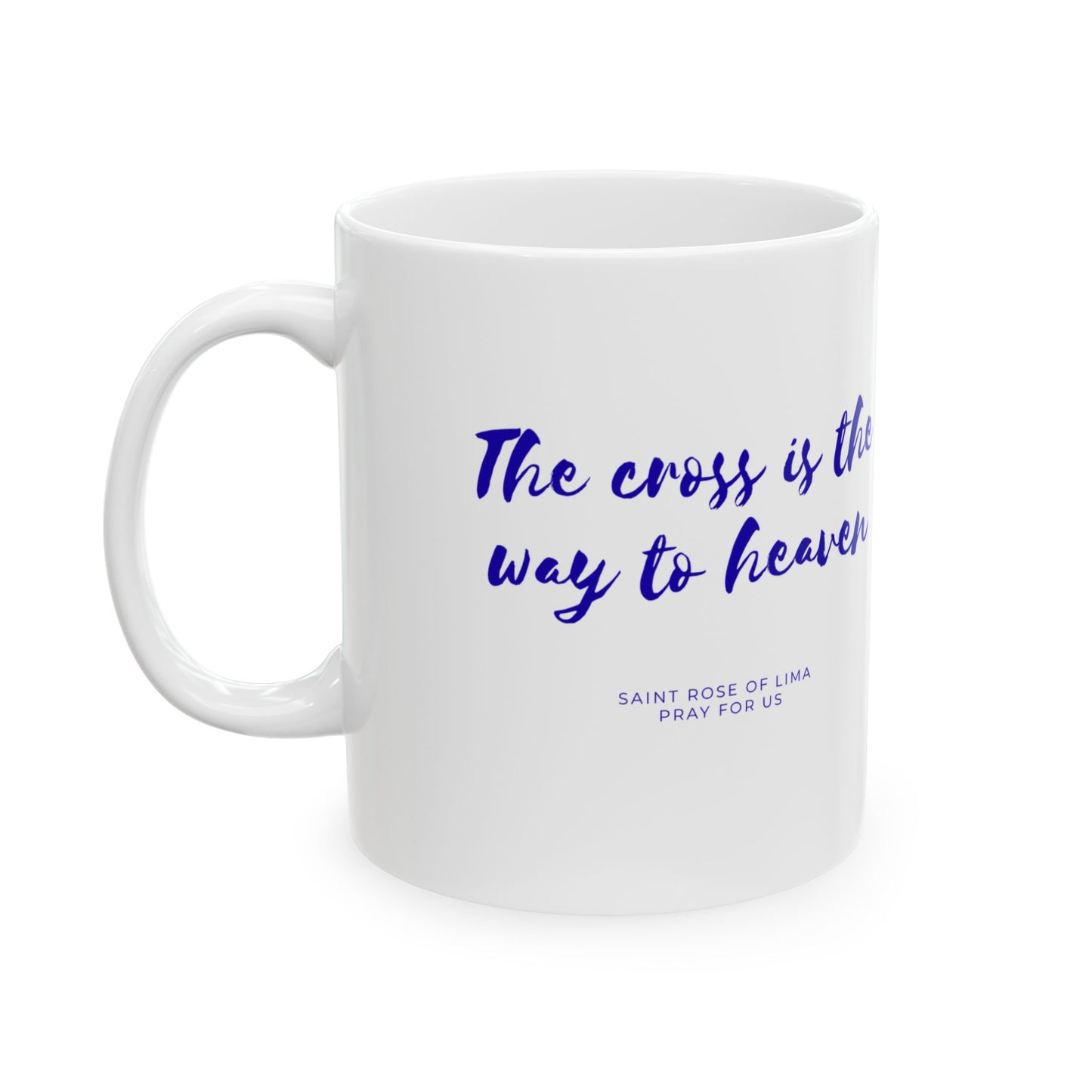 Saint Rose of Lima Ceramic Mug — Patron of the Americas