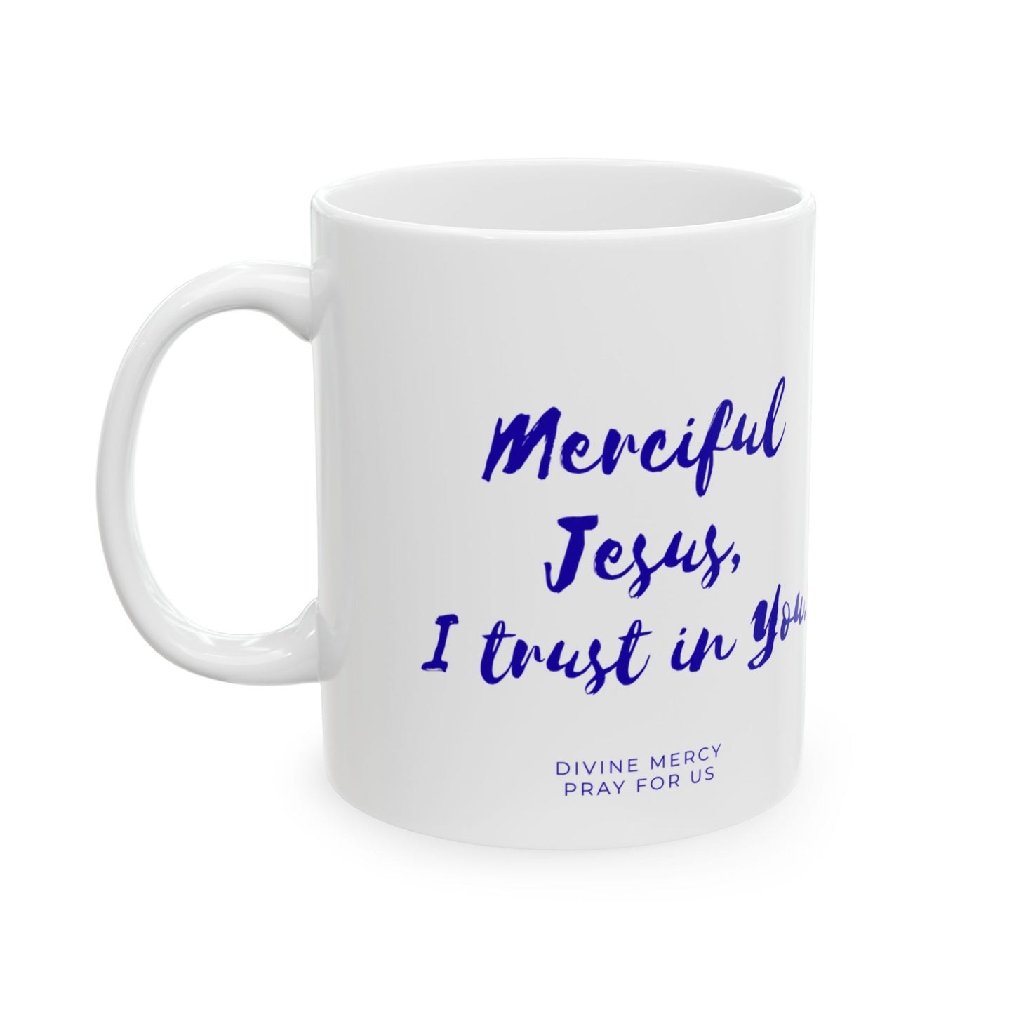 Divine Mercy Mug — "Merciful Jesus, I Trust in You" Ceramic Coffee Cup