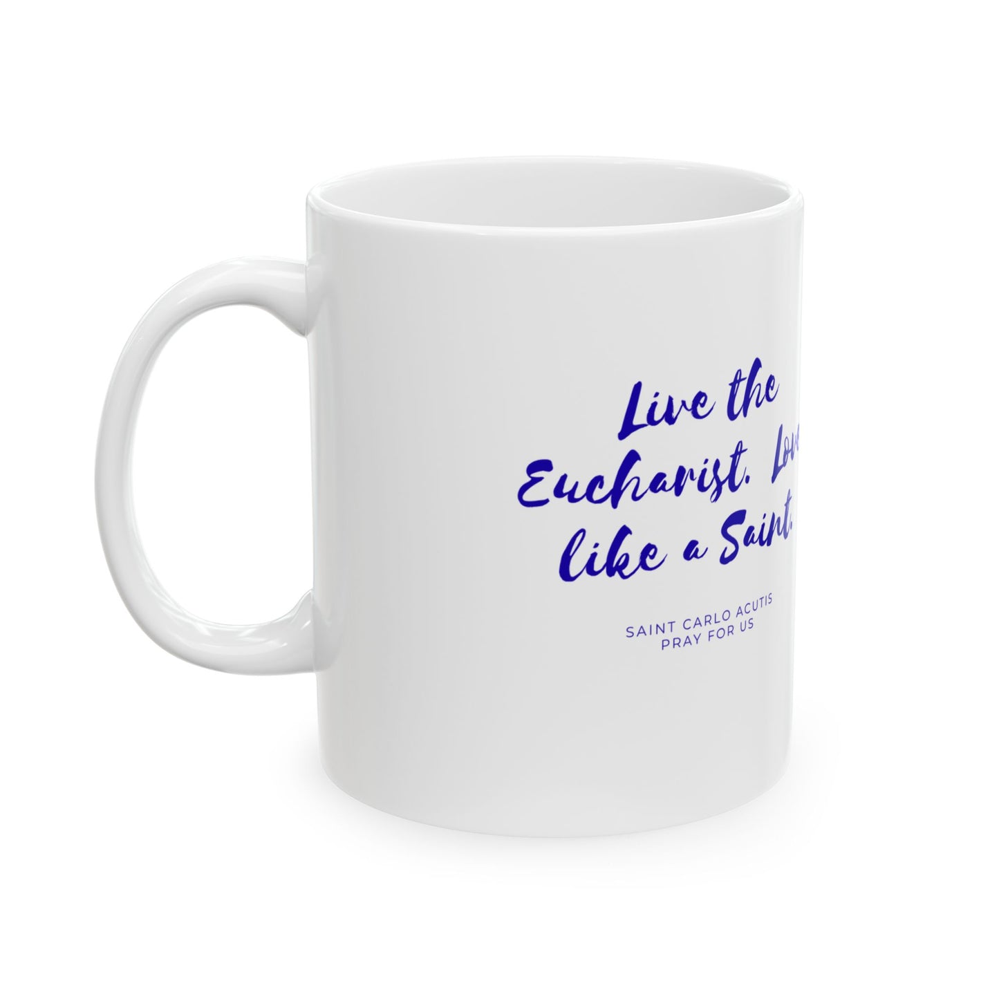 Saint Carlo Acutis Mug — "Live the Eucharist, Love Like a Saint"