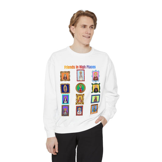 Friends in High Places Catholic Saints Comfort Colors Sweatshirt — Folk Art