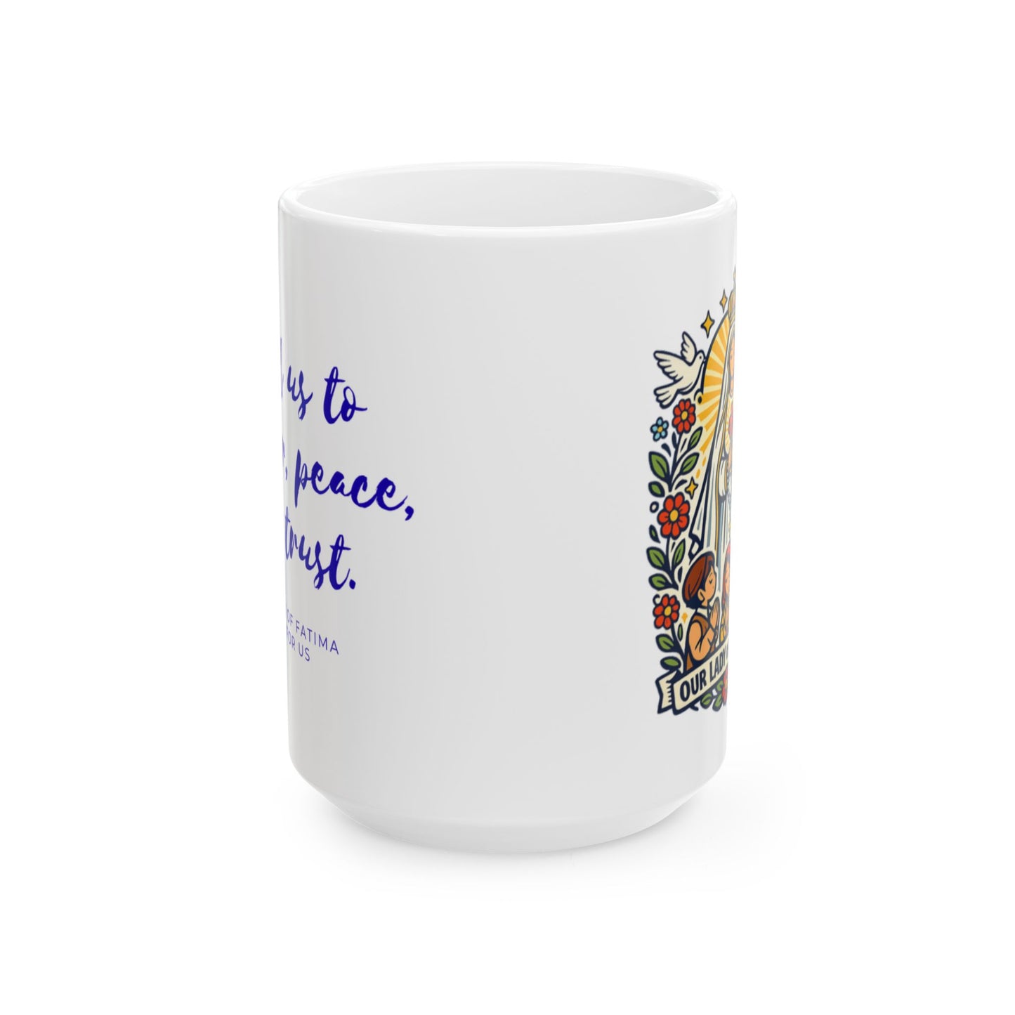 Our Lady of Fatima Prayer Mug — "Lead Us to Prayer, Peace, and Trust"
