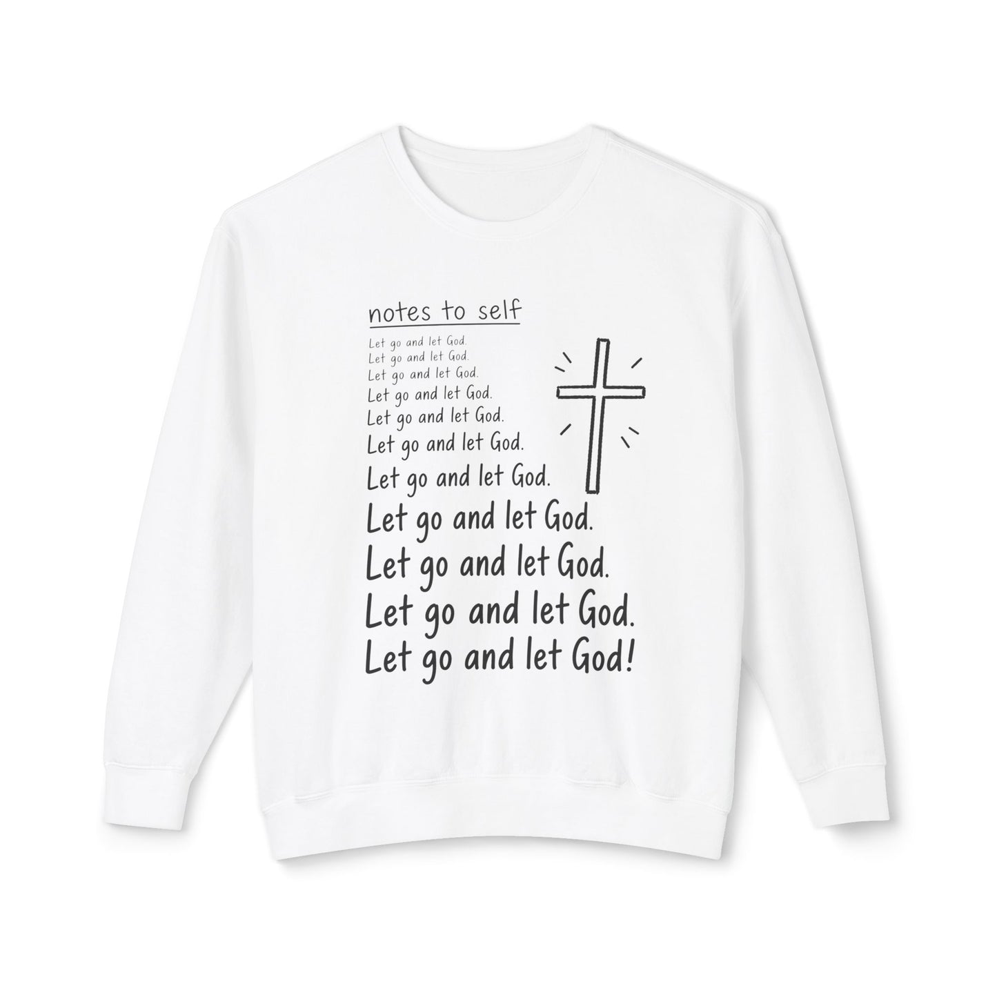 Christian Crewneck Sweatshirt — "Let Go and Let God" Faith Graphic