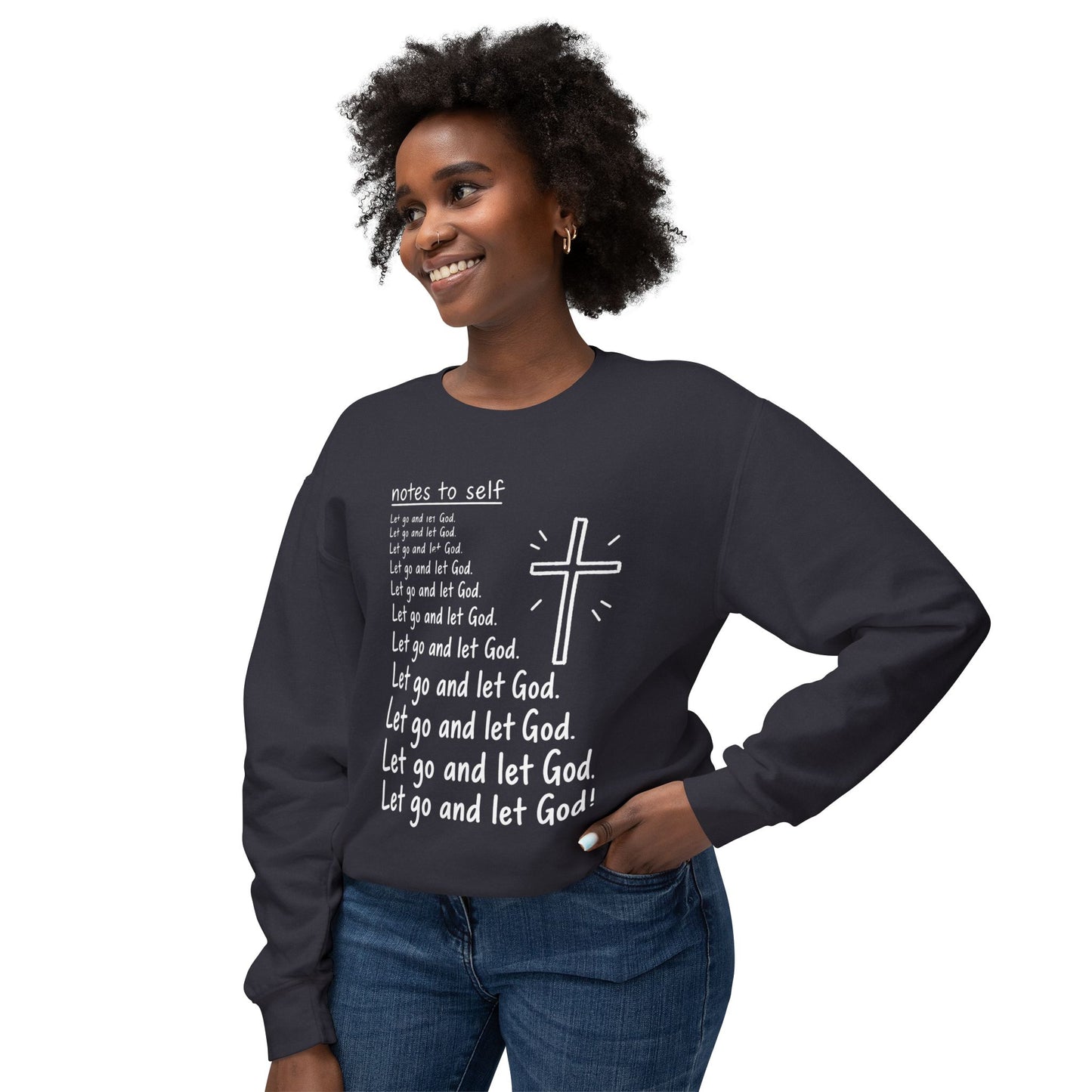 Christian Crewneck Sweatshirt — "Let Go and Let God" Faith Graphic
