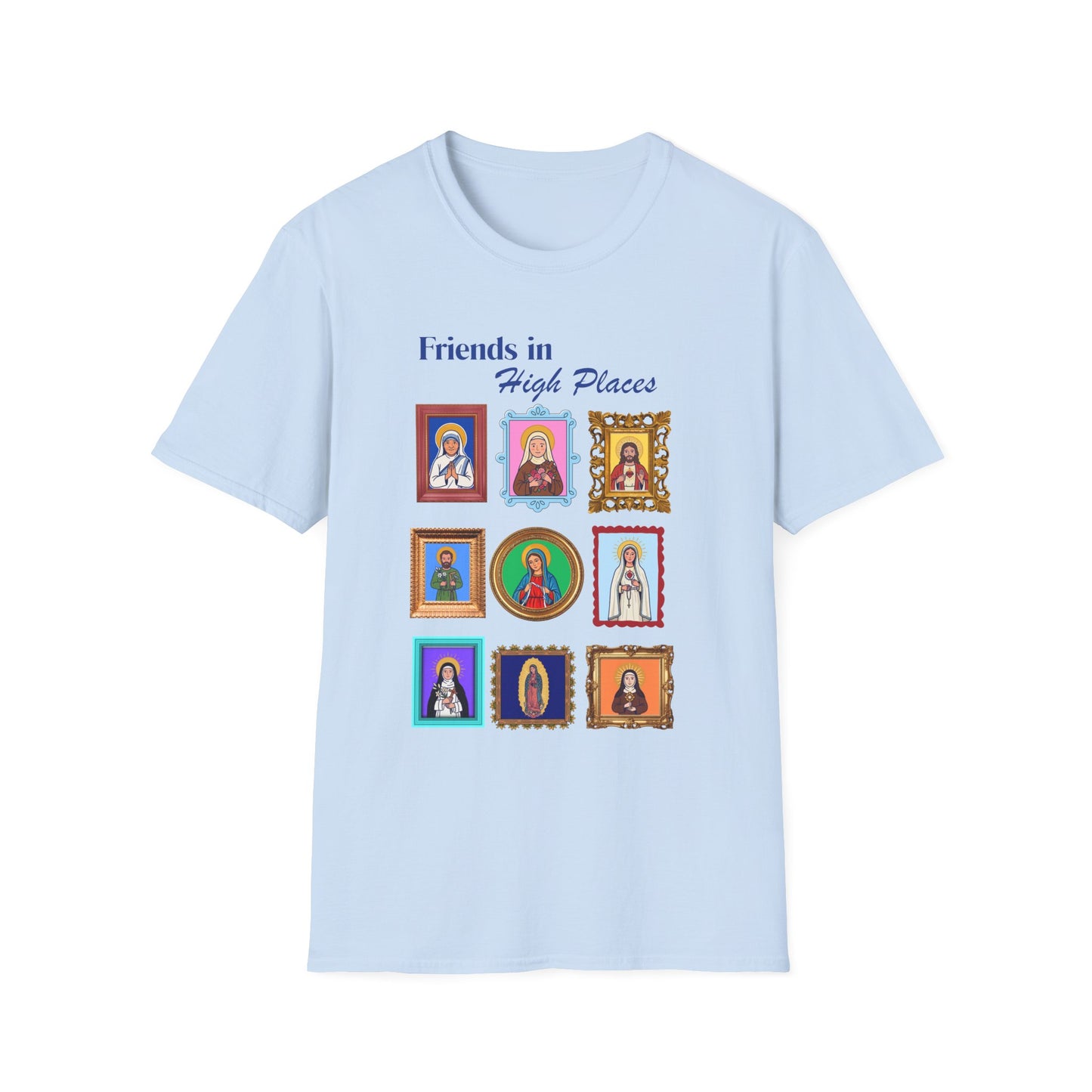 Friends in High Places T-Shirt — Catholic Saint Portrait Tee
