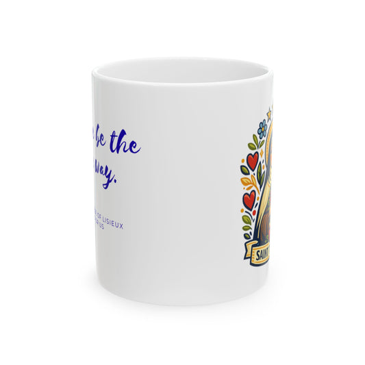 Saint Thérèse Mug — "Let Love Be the Little Way"