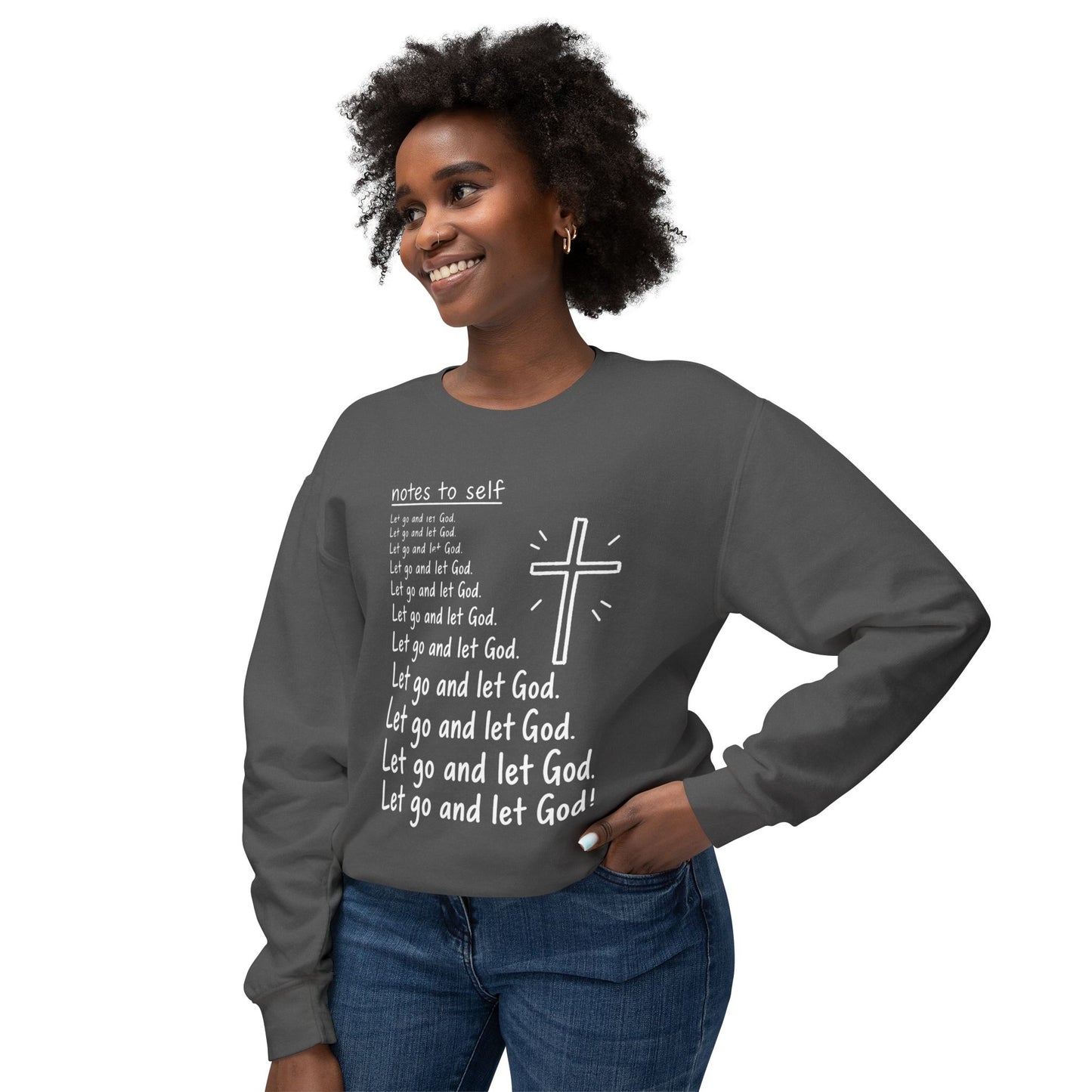 Christian Crewneck Sweatshirt — "Let Go and Let God" Faith Graphic