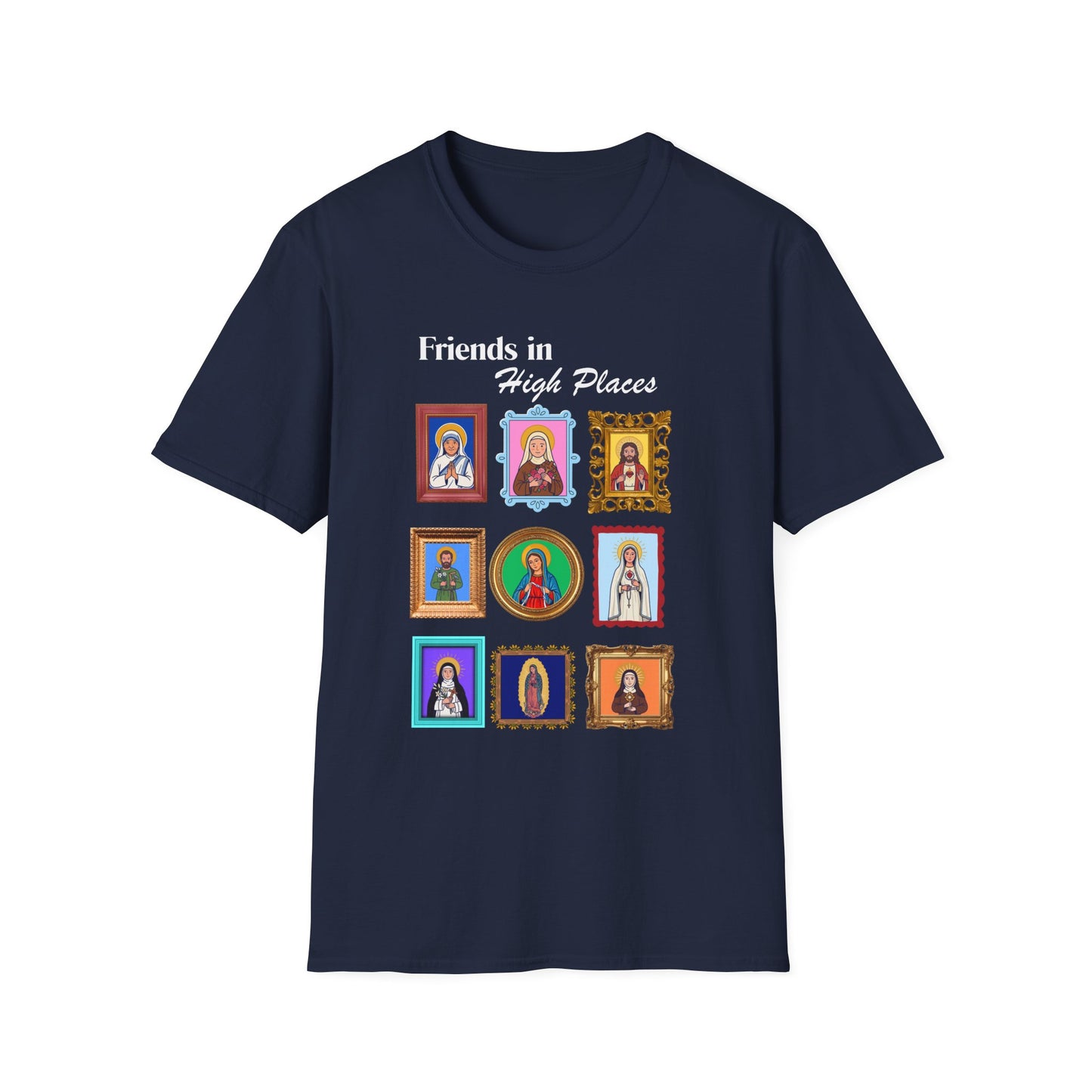 Friends in High Places T-Shirt — Catholic Saint Portrait Tee