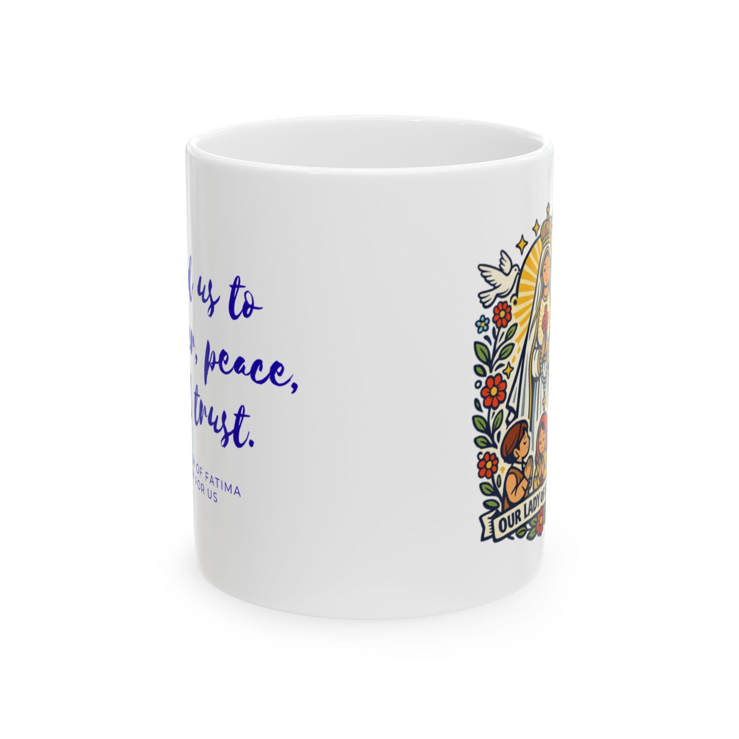 Our Lady of Fatima Prayer Mug — "Lead Us to Prayer, Peace, and Trust"