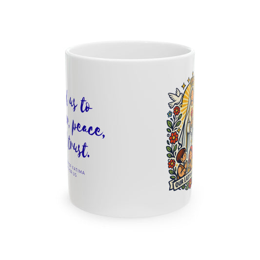 Our Lady of Fatima Prayer Mug — "Lead Us to Prayer, Peace, and Trust"