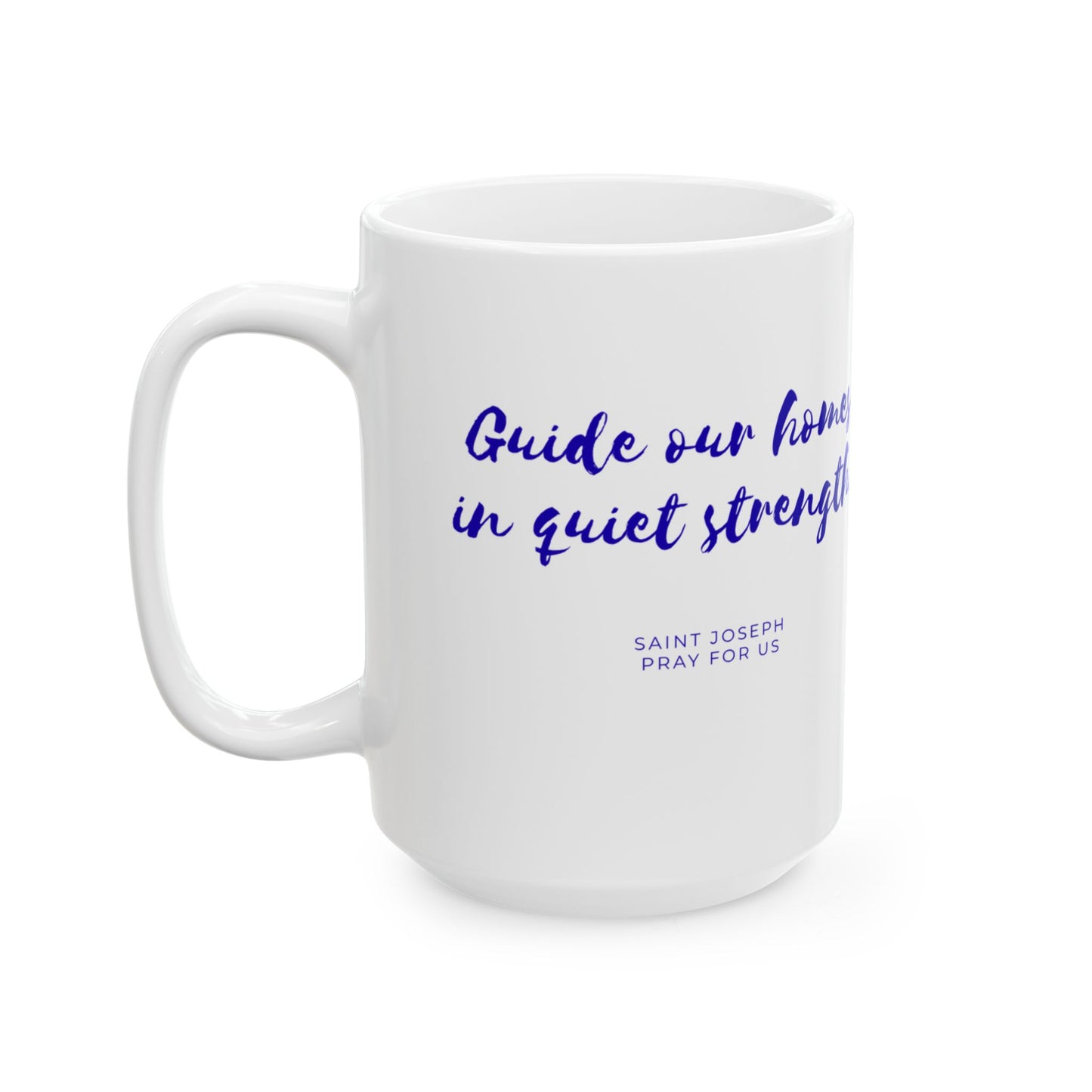 Saint Joseph Mug — "Guide Our Homes in Quiet Strength"