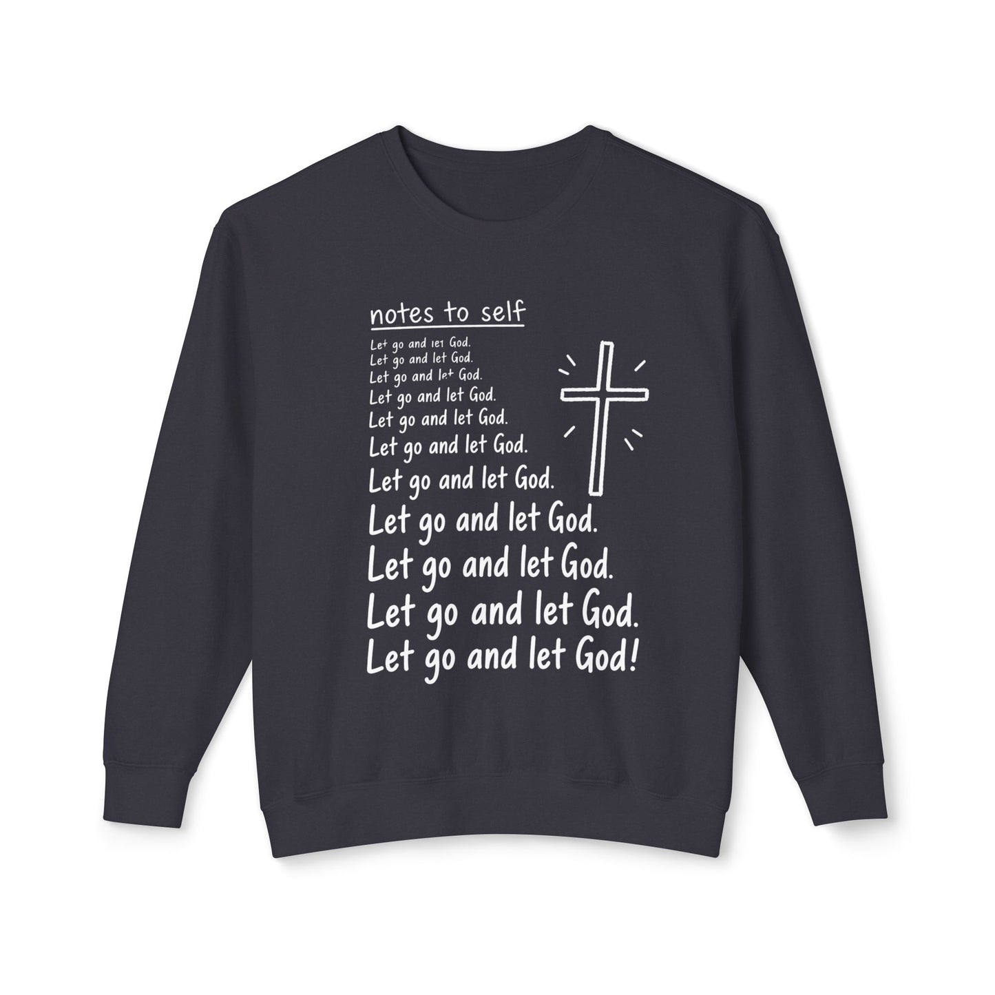 Christian Crewneck Sweatshirt — "Let Go and Let God" Faith Graphic